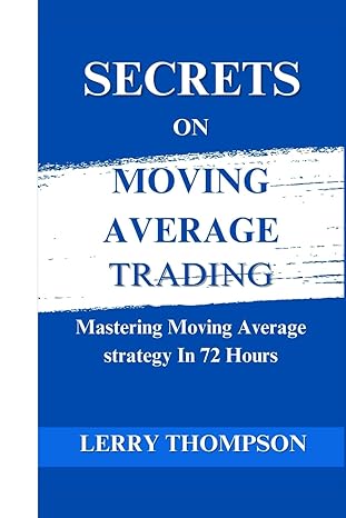 secrets on moving average trading mastering moving average strategies in 72 hours 1st edition lerry thompson