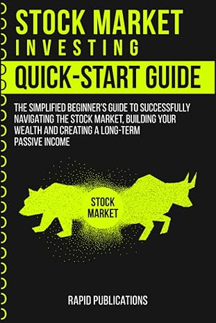 stock market investing quick start guide the simplified beginners guide to successfully navigating the stock