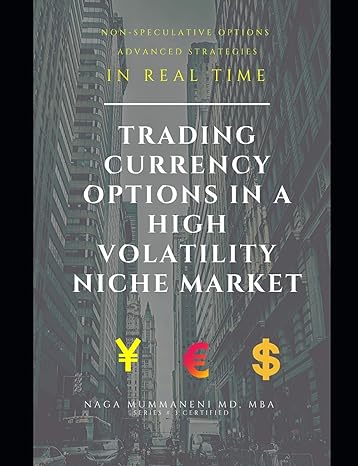 trading currency options in niche markets advanced option strategies in real time 1st edition naga mummaneni