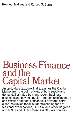 business finance and the capital market 1969th edition k midgley ,r g burns 0333104102, 978-0333104101