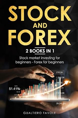 Stock And Forex 2 Books In 1 Stock Market Investing For Beginners Forex For Beginners