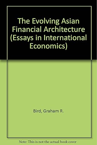 the evolving asian financial architecture 1st edition graham r bird ,ramkishen s rajan 0881651338,