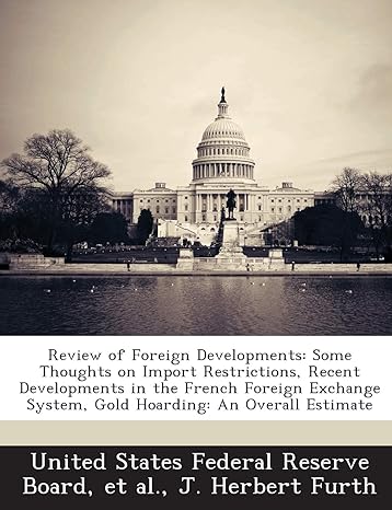 review of foreign developments some thoughts on import restrictions recent developments in the french foreign