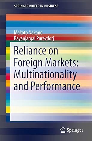 reliance on foreign markets multinationality and performance 2014th edition makoto nakano ,bayanjargal