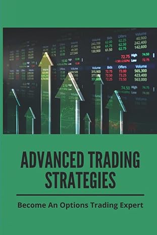 advanced trading strategies become an options trading expert 1st edition wayne eustache b09m5hs24s,