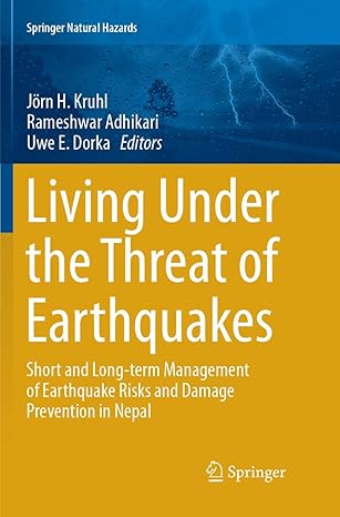 living under the threat of earthquakes short and long term management of earthquake risks and damage