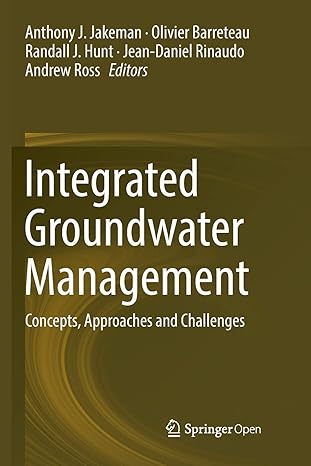 integrated groundwater management concepts approaches and challenges 1st edition anthony j jakeman ,olivier