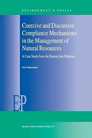 coercive and discursive compliance mechanisms in the management of natural resources a case study from the