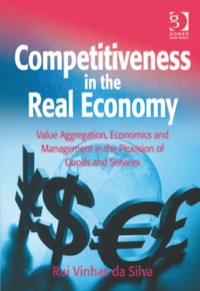 competitiveness in the real economy value aggregation economics and management in the provision of goods and