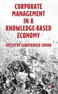 corporate management in a knowledge based economy 1st edition g. zanda 0230294251, 0230355455, 9780230294257,