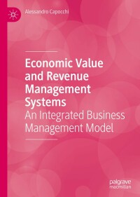 economic value and revenue management systems 1st edition alessandro capocchi 3030024164, 3030024172,