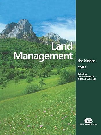 land management the hidden costs 1st edition colin hindmarch ,mike w pienkowski 0632056525, 978-0632056521