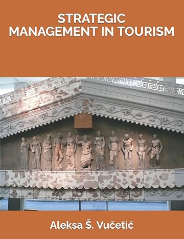 strategic management in tourism 1st edition aleksa  . vucetic 979-8775222529