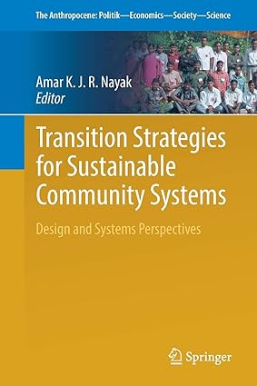 transition strategies for sustainable community systems design and systems perspectives 1st edition amar kjr