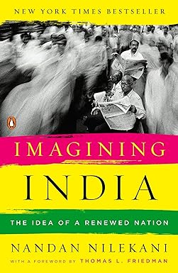imagining india the idea of a renewed nation 1st edition nandan nilekani ,thomas l. friedman 0143116673,