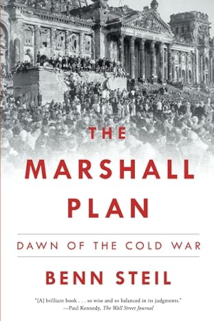 the marshall plan dawn of the cold war 1st edition benn steil 1501102389, 978-1501102387