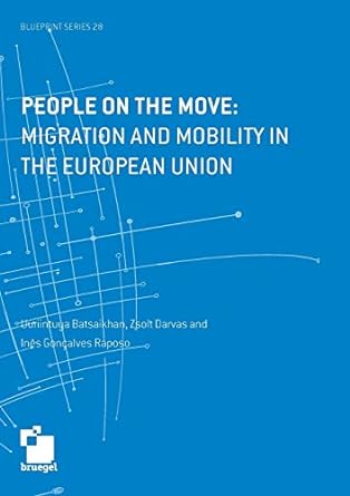 people on the move migration and mobility in the european union 1st edition zsolt darvas ,uuriintuya