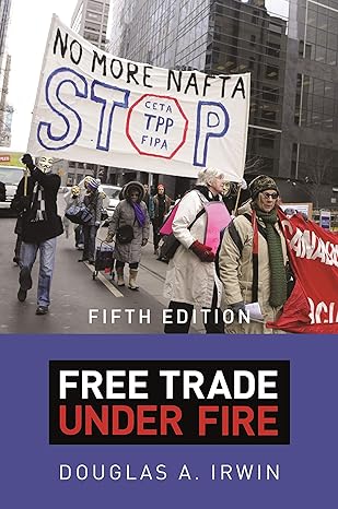 free trade under fire 5th edition douglas a. irwin 0691201005, 978-0691201009