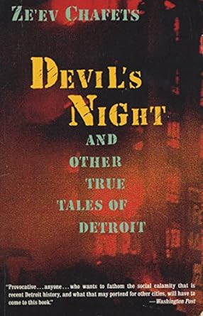 devil s night and other true tales of detroit 1st edition zeev chafets 0804171408, 978-0804171403