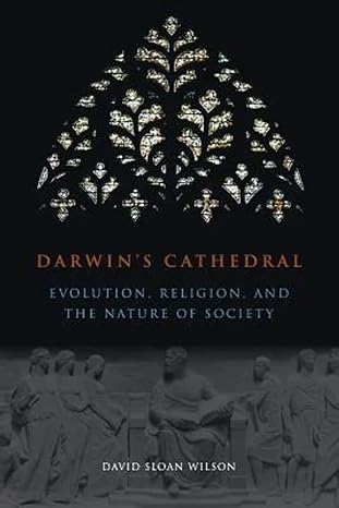 darwin s cathedral evolution religion and the nature of society 1st edition david wilson 0226901351,