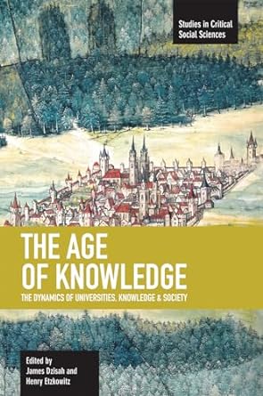 the age of knowledge the dynamics of universities knowledge and society 1st edition james dzisah ,henry