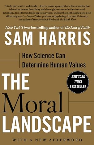 the moral landscape how science can determine human values 1st edition sam harris 143917122x, 978-1439171226