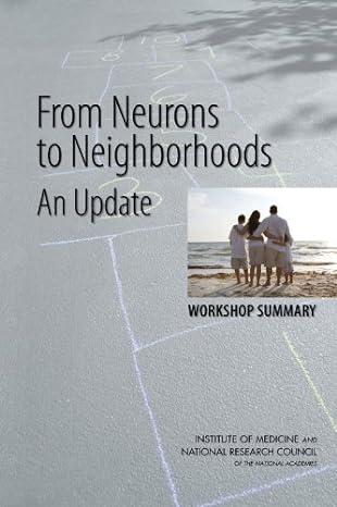 from neurons to neighborhoods an update workshop summary 1st edition national research council ,division of
