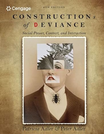 constructions of deviance social power context and interaction 8th edition patricia a. adler ,peter adler