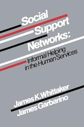 social support networks informal helping in the human services 1st edition james k. whittaker 0202360326,
