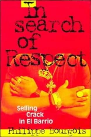 in search of respect selling crack in el barrio 1st edition philippe bourgois 0521574609, 978-0521574600