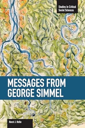 messages from george simmel 1st edition horst j. helle 1608463451, 978-1608463459