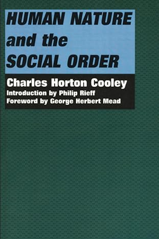 human nature and the social order 1st edition charles horton cooley 0878559183, 978-0878559183
