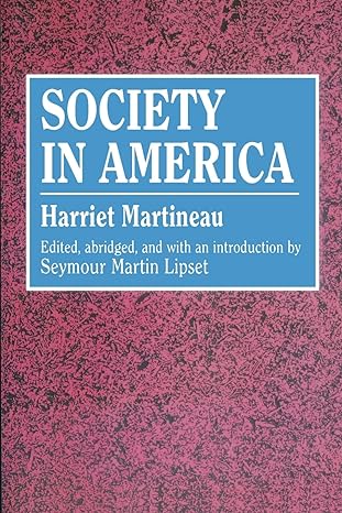 society in america 1st edition harriet martineau 0878558535, 978-0878558537