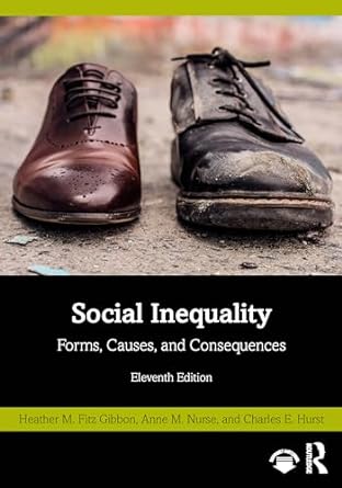 social inequality 11th edition heather fitz gibbon ,anne nurse ,charles hurst 1032027371, 978-1032027371