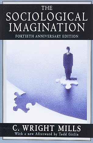 the sociological imagination 40th anniversary edition c. wright mills ,todd gitlin 0195133730, 978-0195133738