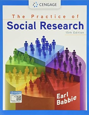 the practice of social research 15th edition earl r. babbie 0357360761, 978-0357360767