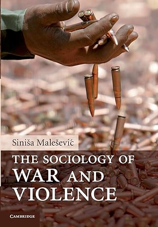 the sociology of war and violence 1st edition sinisa malesevic 0521731690, 978-0521731690