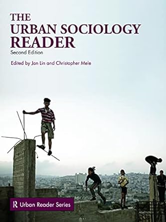 the urban sociology reader 2nd edition jan lin ,christopher mele 0415665310, 978-0415665315