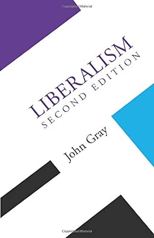 liberalism 2nd edition john gray 0816628017, 978-0816628018