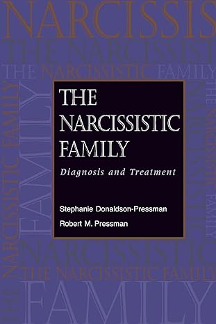 the narcissistic family diagnosis and treatment 1st edition stephanie donaldson pressman ,robert m pressman