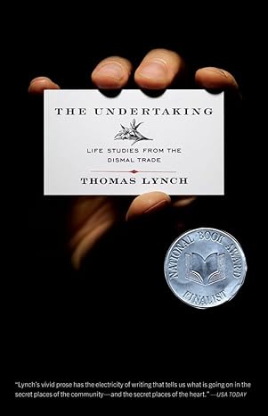the undertaking life studies from the dismal trade 1st edition thomas lynch 0393334872, 978-0393334876