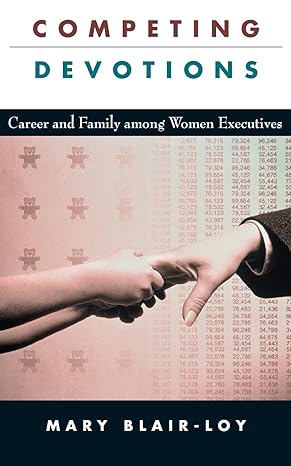 competing devotions career and family among women executives 1st edition mary blair loy 0674018168,