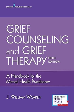 grief counseling and grief therapy   a handbook for the mental health practitioner grief counseling handbook