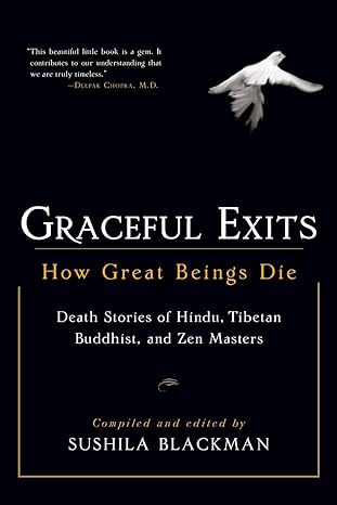 graceful exits how great beings die 1st edition sushila blackman 1590302702, 978-1590302705