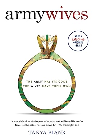 army wives the unwritten code of military marriage media tie-in edition tanya biank 031233351x, 978-0312333515