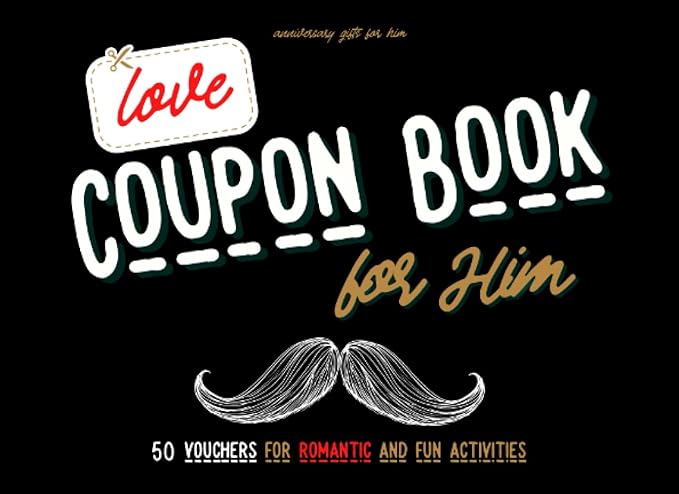 anniversary gifts for him love coupon book for him 50 romantic and fun vouchers with activities for couples