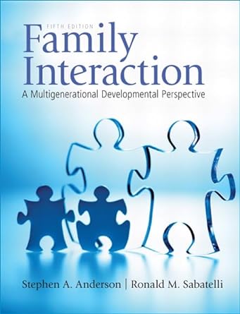 family interaction a multigenerational developmental perspective 5th edition stephen anderson ,ronald