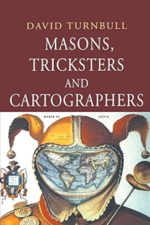 masons tricksters and cartographers 1st edition david turnbull 9058230015, 978-9058230010
