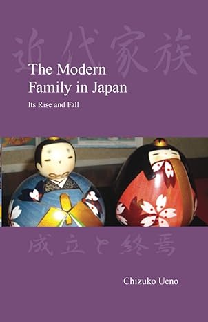the modern family in japan its rise and fall 1st edition chizuko ueno 1876843624, 978-1876843625
