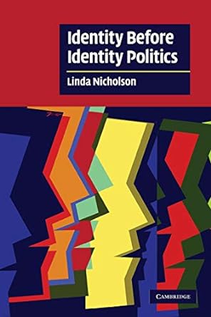 identity before identity politics 1st edition linda nicholson 0521680484, 978-0521680486